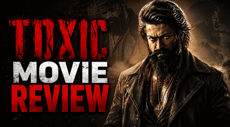 Toxic movie Review and day 1 box office collection worldwide